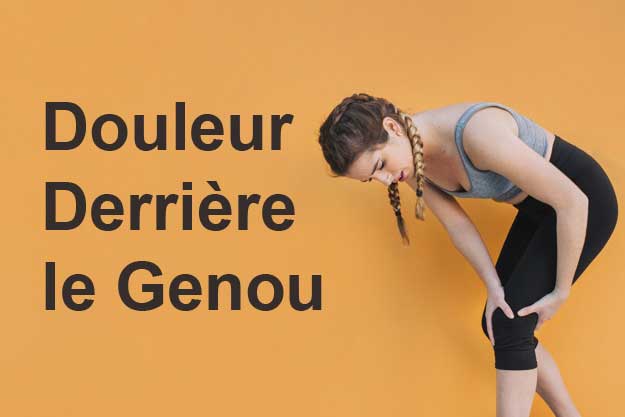 Douleur derrière le genou : causes, soulager, traiter efficacement